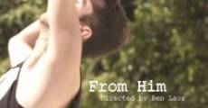 From him film complet
