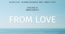 Filme completo From Love: Pula to je raj