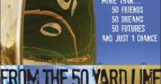 From the 50 Yard Line (2007) stream