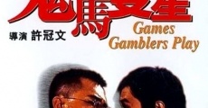 Película Games Gamblers Play