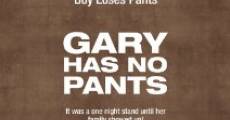 Película Gary Has No Pants