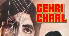 Gehri Chaal film complet