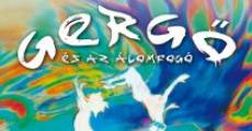 Gergö és az álomfogó (2012) stream