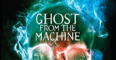 Ghost from the Machine