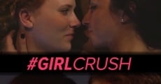 #GirlCrush streaming