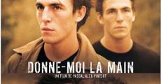 Filme completo Donne-moi la main