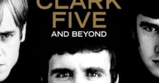 Película Glad All Over: The Dave Clark Five and Beyond