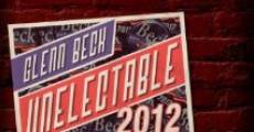 Película Glenn Beck: Unelectable 2012