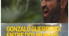 Gonzalo Guerrero: Entre dos mundos (2012) stream