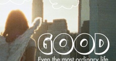 Good (2013) stream