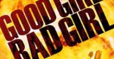 Good Girl, Bad Girl film complet