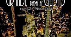 Grande para la ciudad (2007) stream