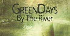 Green Days by the River (2017)