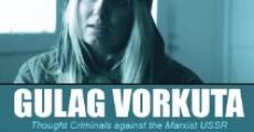 Gulag Vorkuta (2014) stream