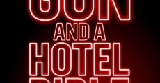 Gun and a Hotel Bible streaming