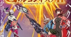 Gekijoban G No Reconguista II: Bellri Gekishin streaming