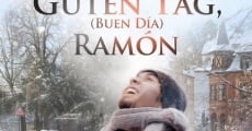 Guten Tag, Ramón