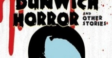 Película H.P. Lovecraft's The Dunwich Horror and Other Stories