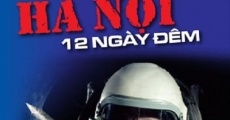 Hanoi: 12 ngay dem film complet