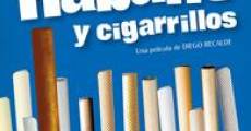 Habano y cigarrillos streaming