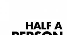 Half a Person (2007) stream