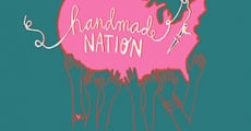Handmade Nation (2009) stream