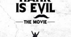 Hank Is Evil: The Movie (2014)