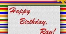 Película Happy Birthday, Ray!