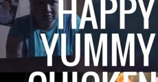 Happy Yummy Chicken (2016) stream