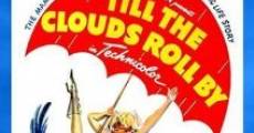 Till the Clouds Roll By film complet