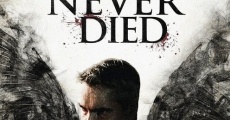 He Never Died