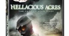 Película Hellacious Acres: The Case of John Glass