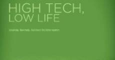 High Tech, Low Life (2012) stream