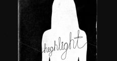 Highlight (2009) stream