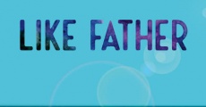 Like Father (2018) stream