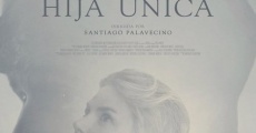 Hija única film complet