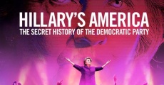 Hillary's America: The Secret History of the Democratic Party