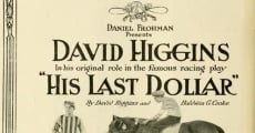 His Last Dollar film complet