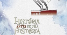 Película História Antes de Uma História