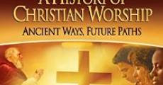 History of Christian Worship: Part 1 - The Word