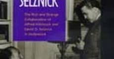 Hitchcock, Selznick and the End of Hollywood