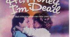 Hi Honey - I'm Dead film complet