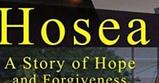 Película Hosea: A Story of Hope and Forgiveness