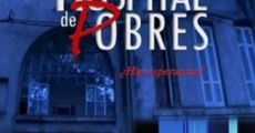 Filme completo Hospital de Pobres