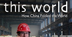 Película How China Fooled the World: With Robert Peston