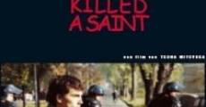 Película How I Killed a Saint