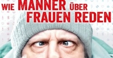 Wie Männer über Frauen reden (2016) stream