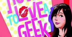 Película How to Love a Geek