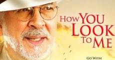 How You Look to Me (2005) stream