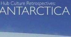 Hub Culture Retrospectives: Antarctica film complet